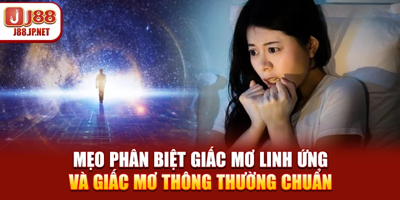 Mẹo phân biệt giấc mơ linh ứng và giấc mơ thông thường chuẩn
