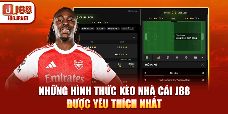 Những hình thức kèo nhà cái J88 được yêu thích nhất