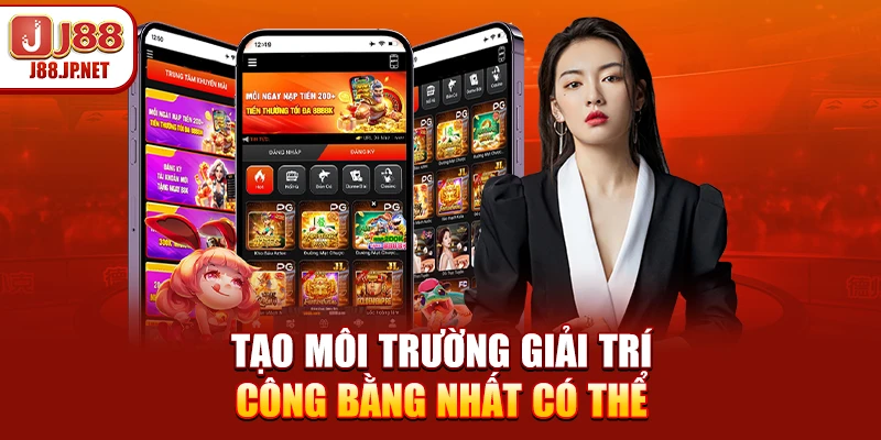 Tạo môi trường giải trí công bằng nhất có thể
